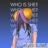 Who is She? - EP