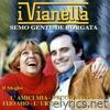 I Vianella - Il meglio
