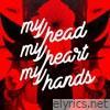 My Head My Heart My Hands - Single
