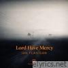 Lord Have Mercy - Single