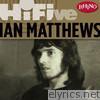 Rhino Hi-Five: Ian Matthews - EP