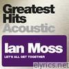 Ian Moss - Let's All Get Together