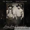 Ian Munsick & Cody Johnson - Long Live Cowgirls - Single