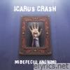 Icarus Crash - Mi Defecto Anónimo