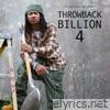 Throwback Billion 4
