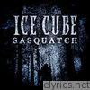 Ice Cube - Sasquatch - Single