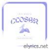 Closer - Single