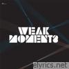 Weak Moments - Single