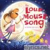 The Loud Mouse Song - Single