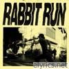 Rabbit Run (From the 