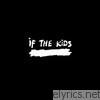 If The Kids - Life Is Now ( Instrumental)