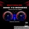 Mind Yo Bidness (feat. Pistola Pete) - Single