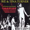 Ike & Tina Turner - Ultimum Maximum (Live)