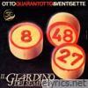 Otto, Quarantotto & Ventisette