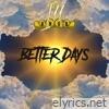 Better Days - Single