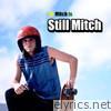 Ill Mitch - Still Mitch