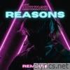 Reasons (Remixes) - Single