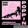 POPPING (feat. Jbreeshhh) - Single