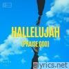 Hallelujah (Praise God) - Single