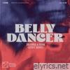 Belly Dancer (LUM!X Remix) - Single