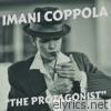 Imani Coppola - The Protaganist