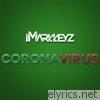Imarkkeyz - Coronavirus - Single
