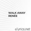 Walk Away Renee - Single