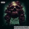 No Light Shall Pardon - Single