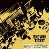 One Way Ticket - Single