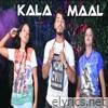 Kala Maal - Single