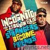 Strangers Become Friends (feat. Zebulon Ellis) - Single