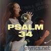 Psalm 34 / The Church Is Alive - Single