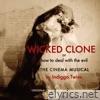 Indiggo Twins - Wicked Clone or How to Deal with the Evil (Original Off-Broadway Cast Recording)
