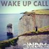 Wake Up Call - EP