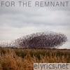 For the Remnant - Single