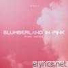 Slumberland in Pink - Single