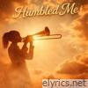 Humbled Me - Single