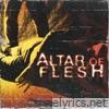 Altar of Flesh - Single