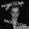Ingrid Olava - Back to Love - Single
