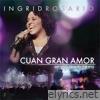 Cuan Gran Amor (En Vivo)