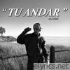 TU ANDAR - Single