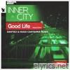 Good Life (2024 Remastered) [Dantiez & Hugo Cantarra Remix] - Single