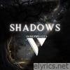 Shadows - Single