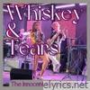 Whiskey & Tears - Single