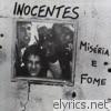 Inocentes - Miséria e Fome