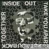 Take You Apart, Put You Back Together