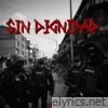 Sin dignidad - Single
