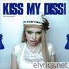 KISS MY DISS - Single