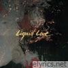 Liquid Love (Deluxe Edition)