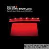 Interpol - Turn On the Bright Lights (Tenth Anniversary Edition)